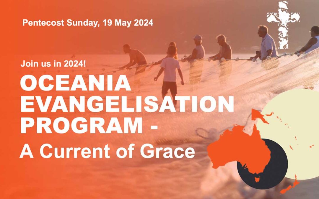 Oceania Evangelisation Program – A Current of Grace